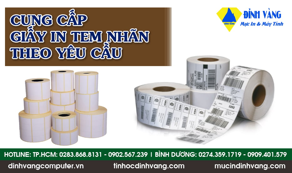 Cung Cấp Giấy In Tem Nhãn Theo Yêu Cầu Tại Tp.HCM Giá Tốt