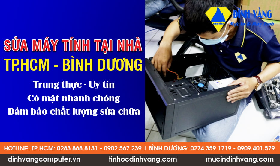 Sửa máy tính tại nhà Bình Dương – TP HCM