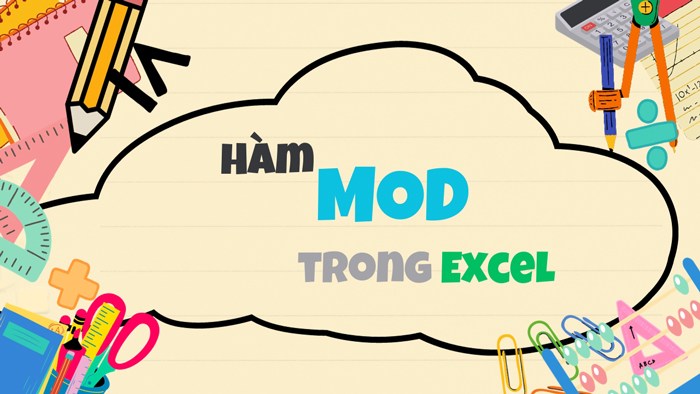 Hàm MOD trong Excel Là Gì? Cách Sử Dụng Hàm MOD Trong Excel Cực Chi Tiết