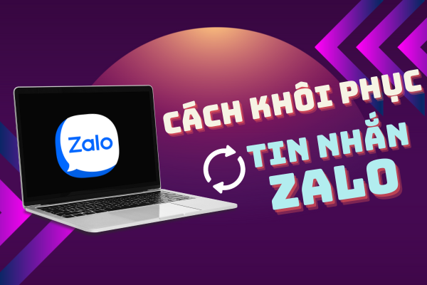 Cách Khôi Phục Tin Nhắn Zalo Nhanh Chỉ Với 3 Giây