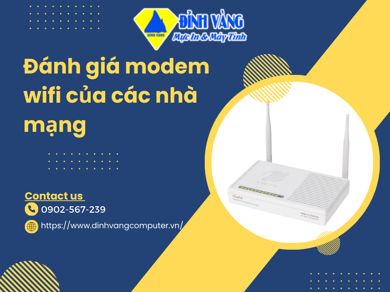 Đánh giá modem WiFi của các nhà mạng