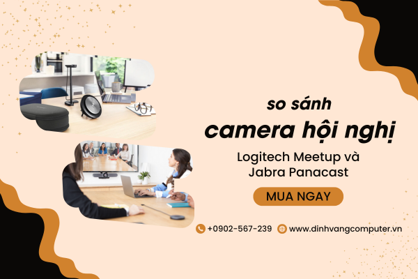 So Sánh Camera Hội Nghị Logitech Meetup Và Jabra Panacast Từ A đến Z Chi Tiết Nhất 2024