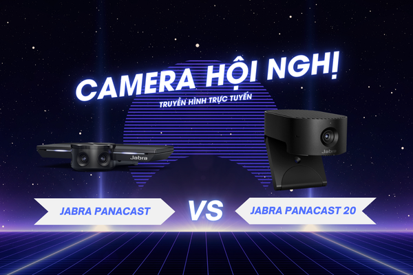 So Sánh Camera Hội Nghị Jabra PanaCast 20 Và Jabra PanaCast Chi Tiết Nhất