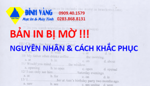 Bản In Bị Mờ?? Nguyên Nhân và Cách Khắc Phục 2 bản in bị mờ