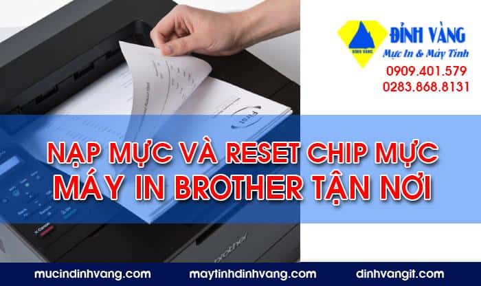 NẠP MỰC VÀ RESET CHIP MỰC MÁY IN BROTHER 5 NẠP MỰC VÀ RESET CHIP MỰC MÁY IN BROTHER